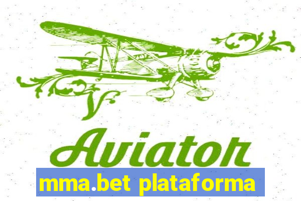 mma.bet plataforma